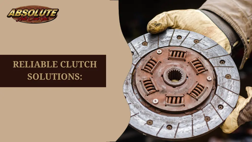 reliable clutch solutions