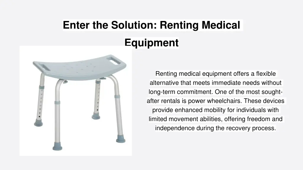 enter the solution renting medical equipment