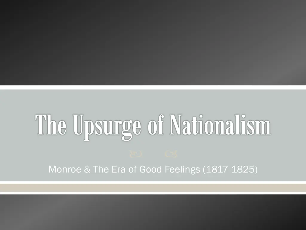 the upsurge of nationalism