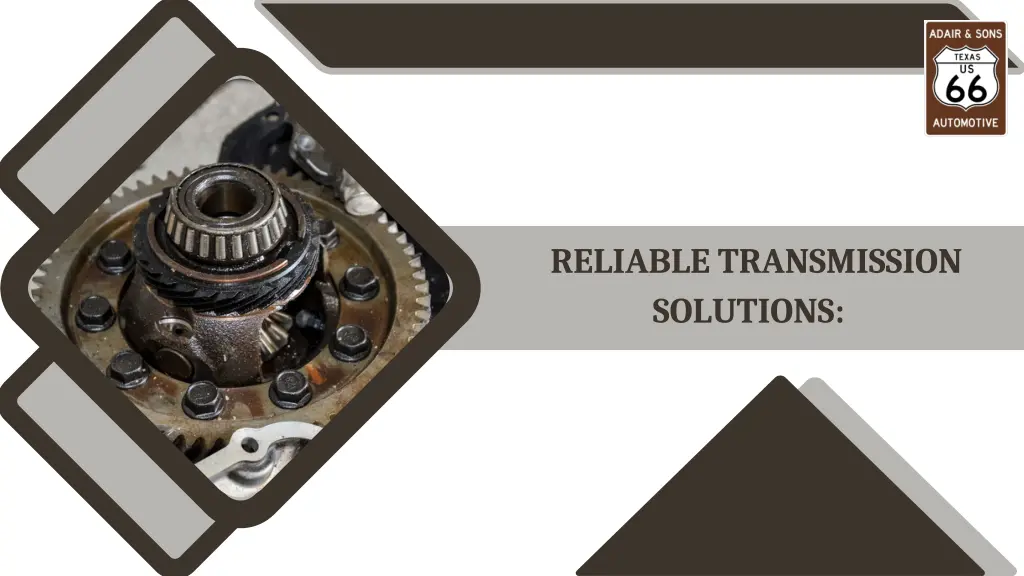 reliable transmission solutions