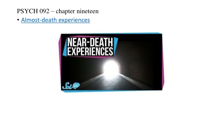 psych 092 chapter nineteen almost death