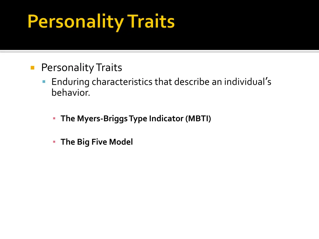 personality traits enduring characteristics that