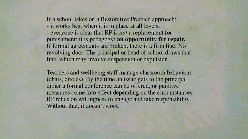 if a school takes on a restorative practice