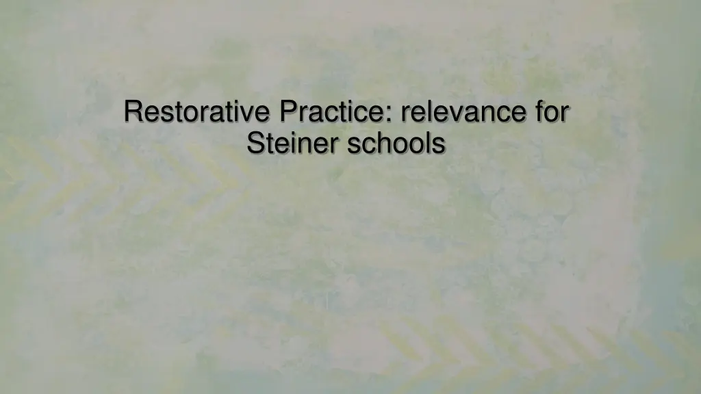 restorative practice relevance for steiner schools