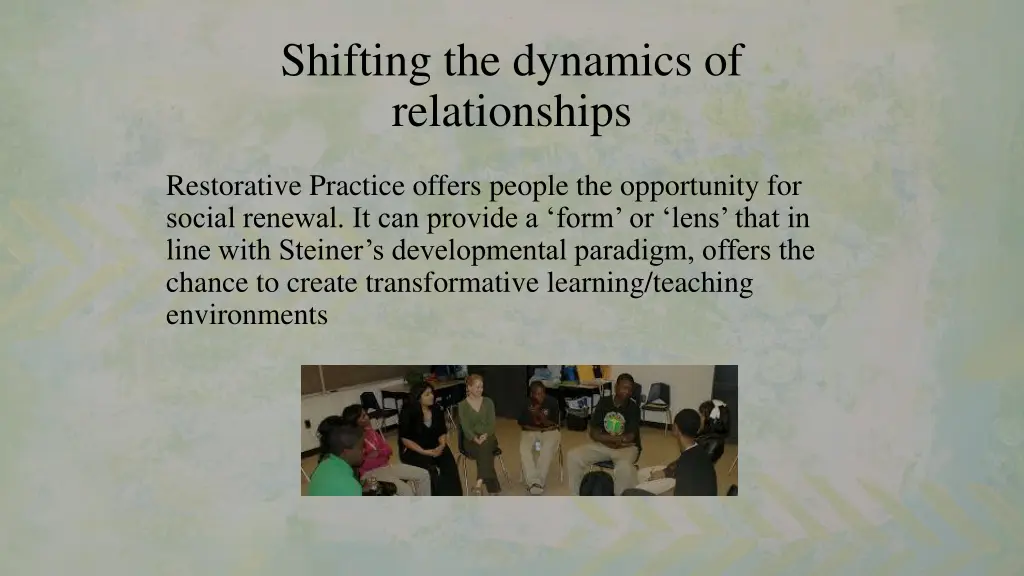 shifting the dynamics of relationships