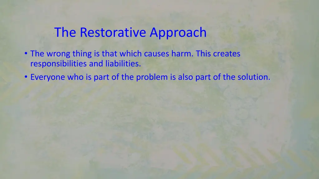 the restorative approach