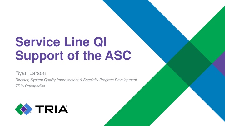 service line qi support of the asc