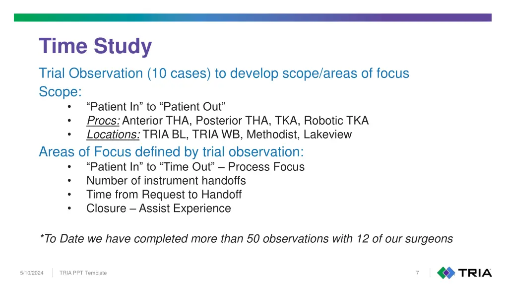 time study trial observation 10 cases to develop