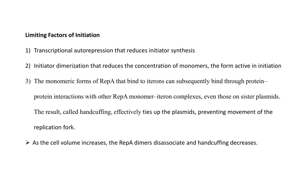 limiting factors of initiation