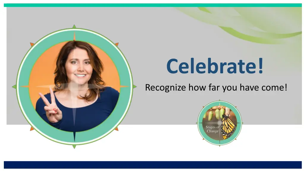 celebrate recognize how far you have come