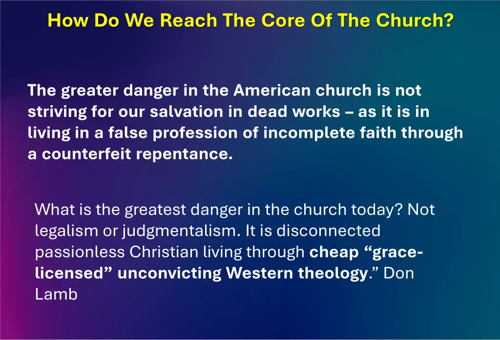 how do we reach the core of the church