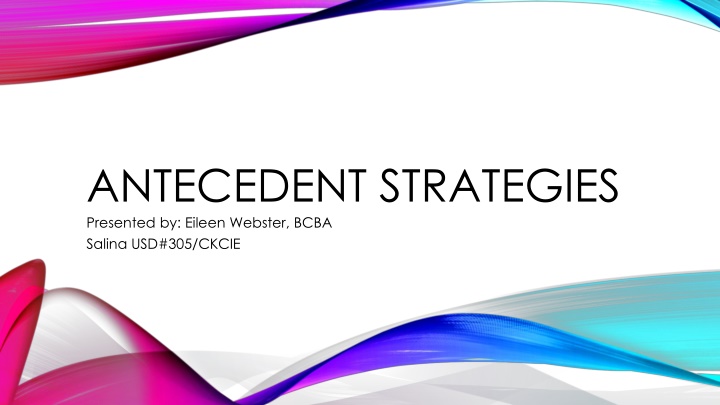 antecedent strategies presented by eileen webster