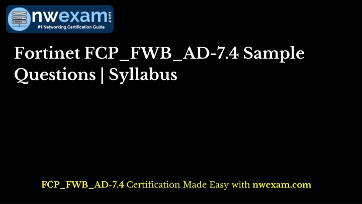 fortinet fcp fwb ad 7 4 sample questions syllabus