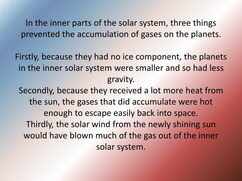 in the inner parts of the solar system three