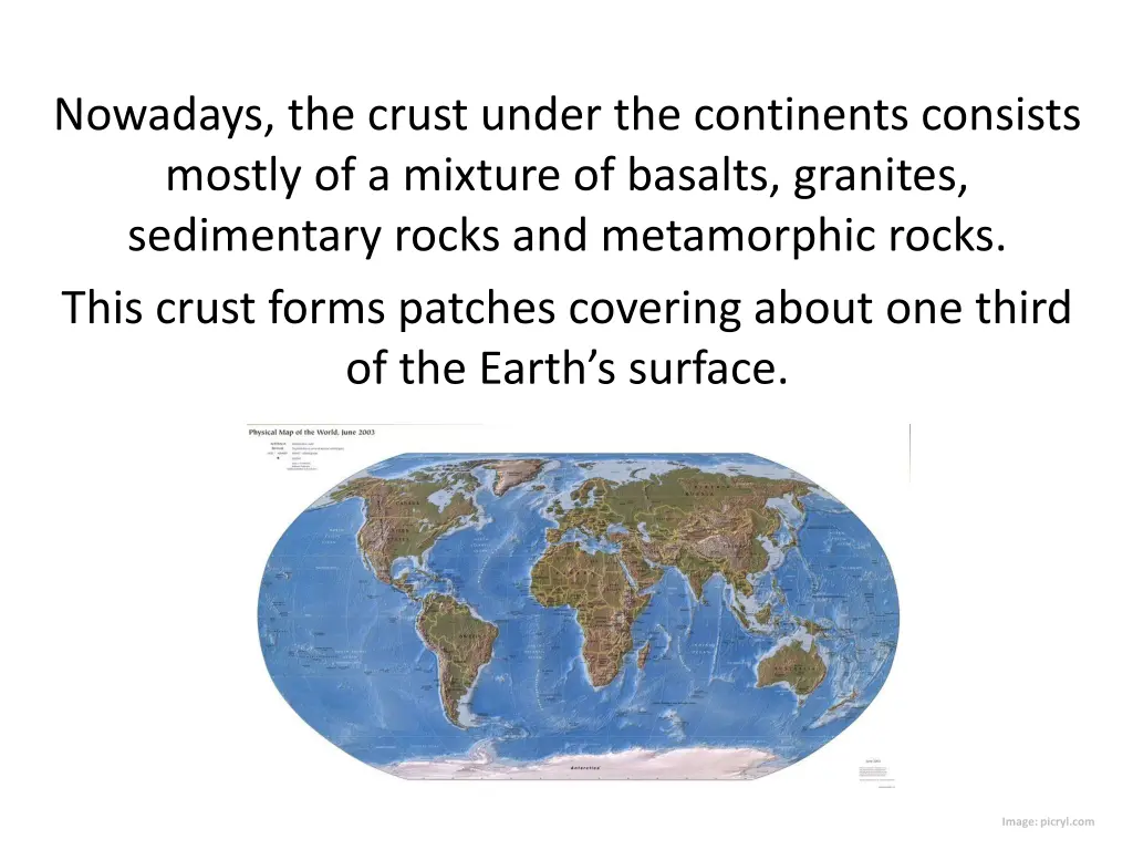 nowadays the crust under the continents consists