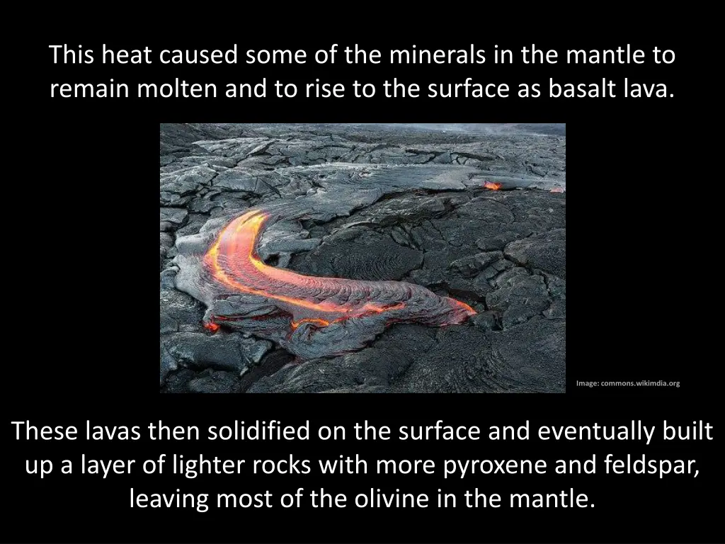 this heat caused some of the minerals