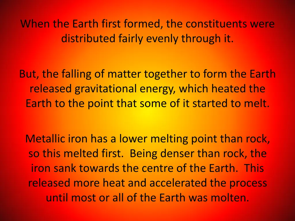 when the earth first formed the constituents were