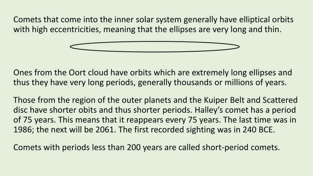 comets that come into the inner solar system