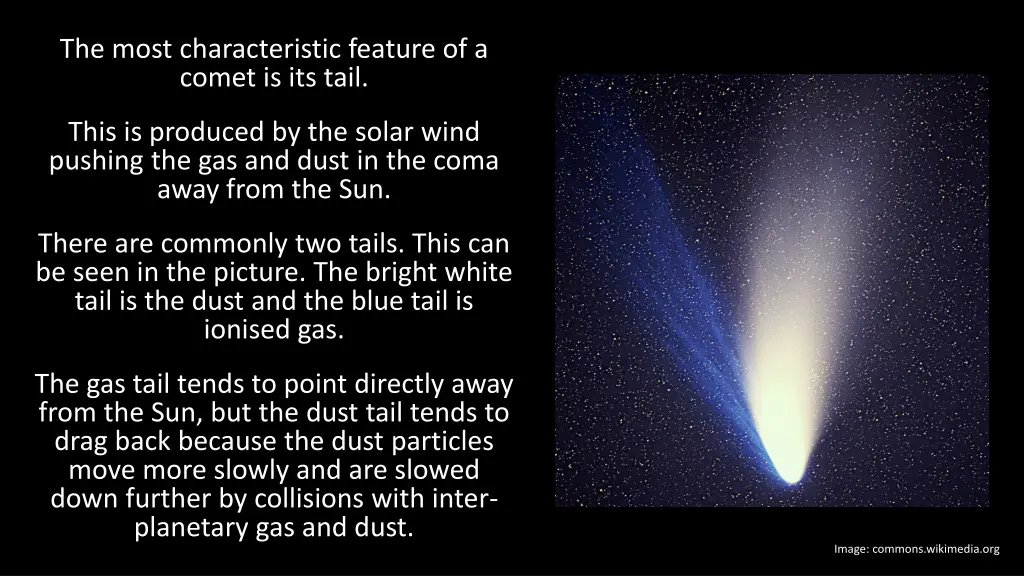 the most characteristic feature of a comet