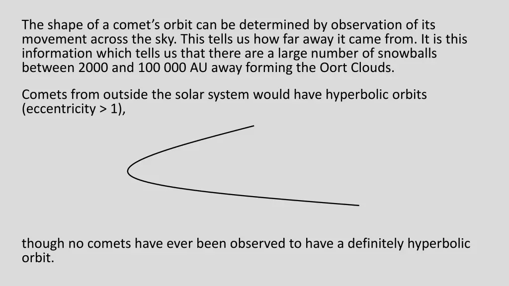 the shape of a comet s orbit can be determined