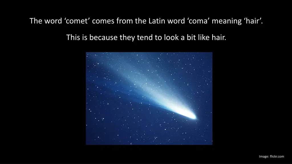 the word comet comes from the latin word coma