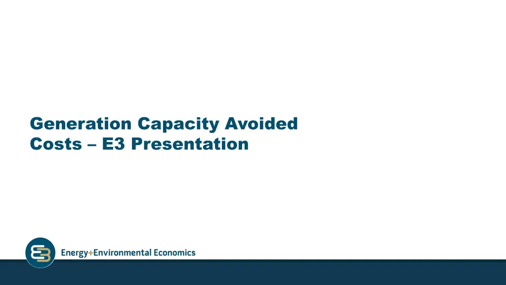 generation capacity avoided costs e3 presentation