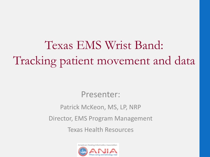 texas ems wrist band tracking patient movement