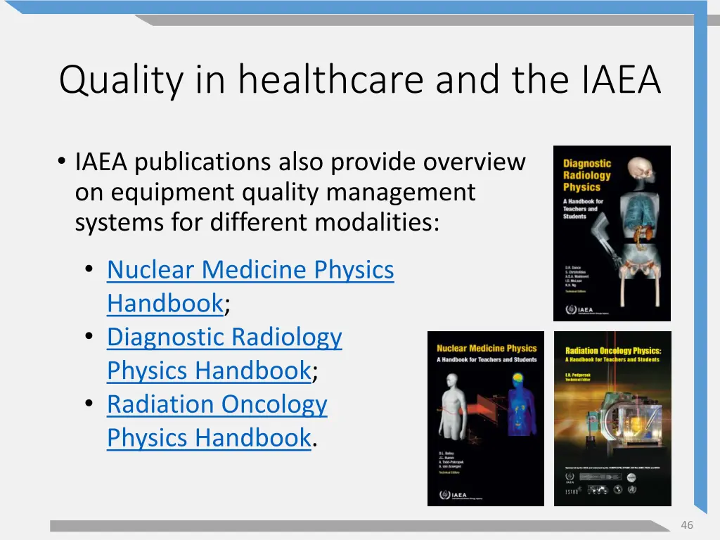 quality in healthcare and the iaea 2