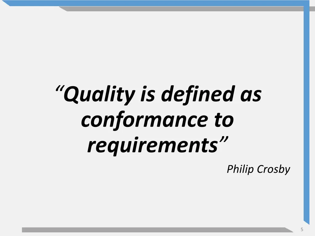 quality is defined as conformance to requirements