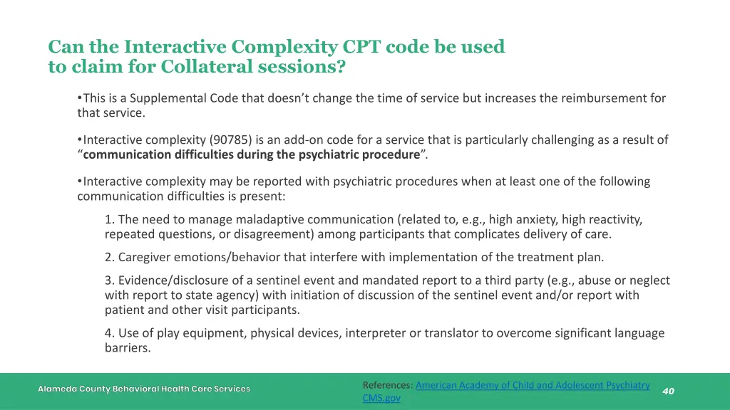 can the interactive complexity cpt code be used