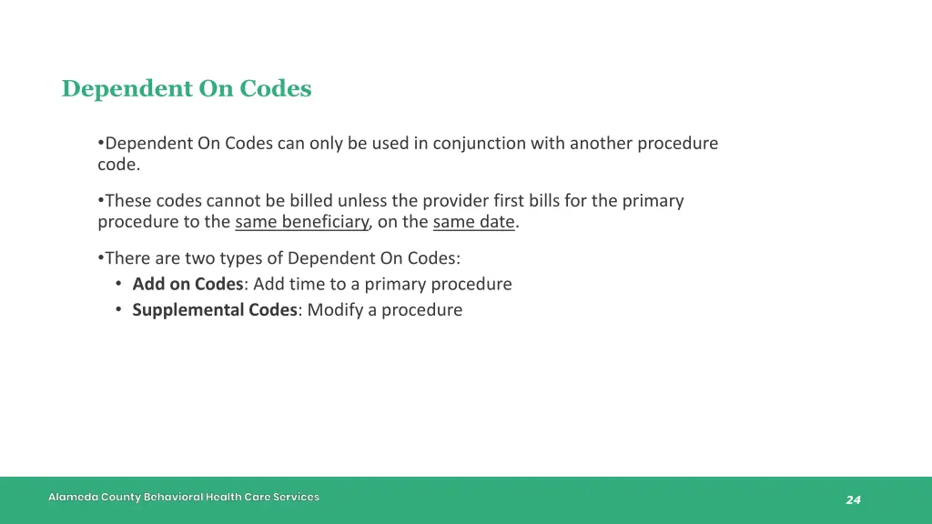 dependent on codes 1