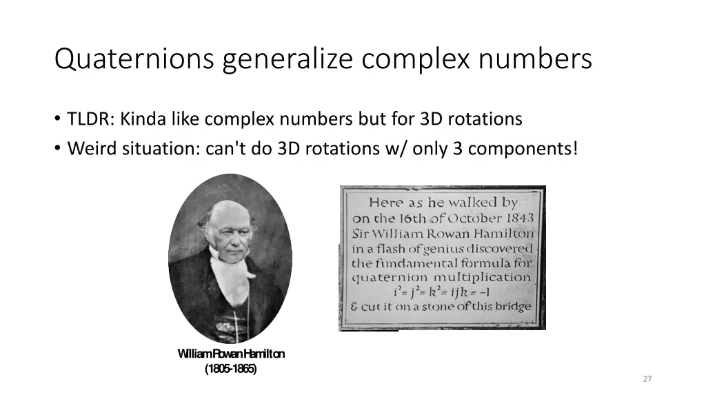 quaternions generalize complex numbers