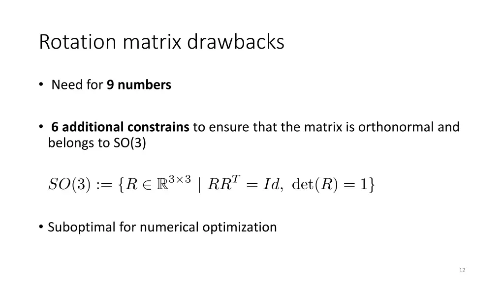 rotation matrix drawbacks