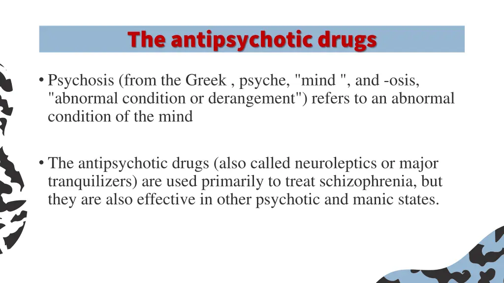 the antipsychotic drugs