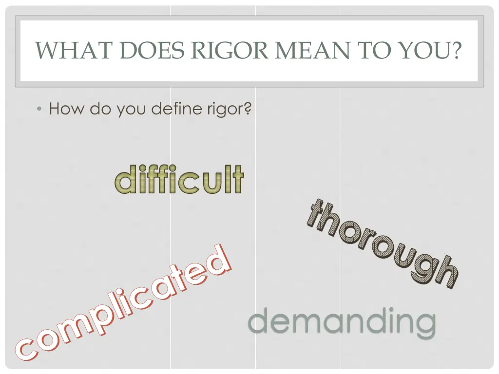what does rigor mean to you