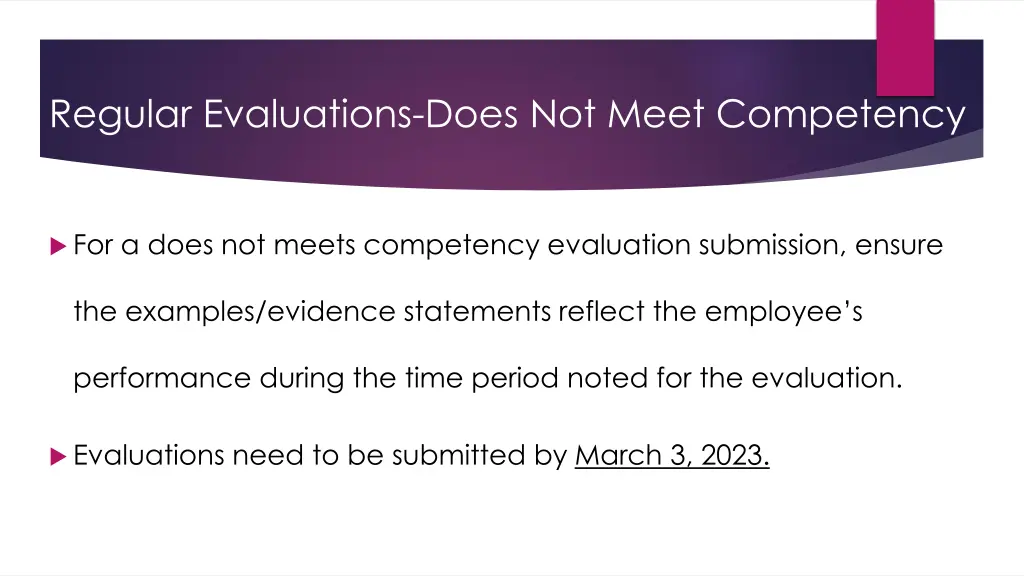 regular evaluations does not meet competency