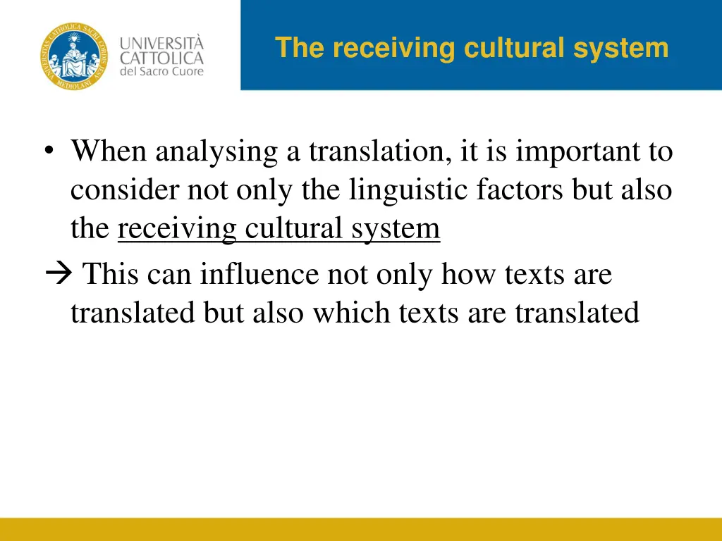 the receiving cultural system