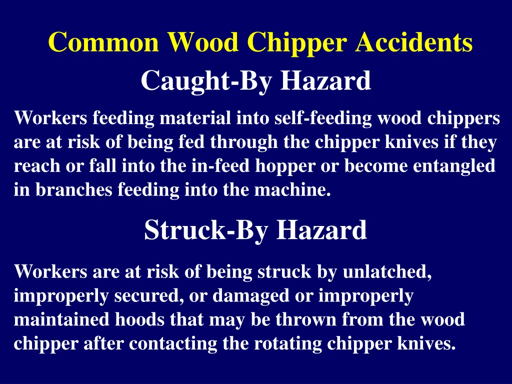 common wood chipper accidents caught by hazard