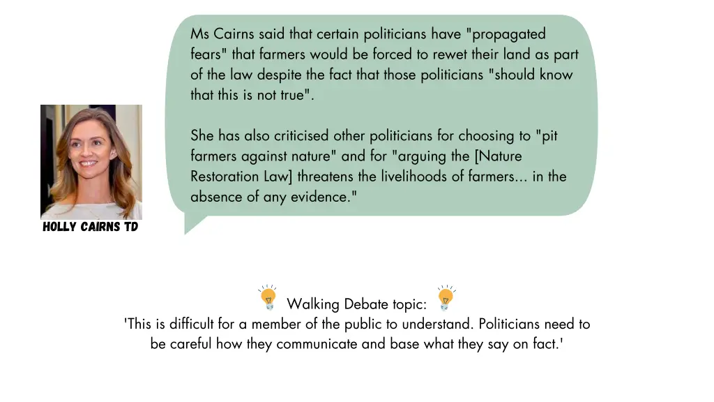 ms cairns said that certain politicians have