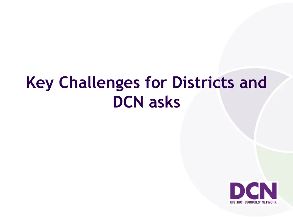 key challenges for districts and dcn asks