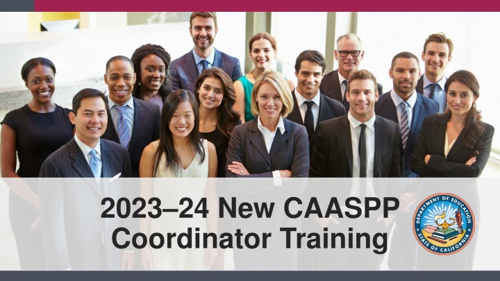 2023 24 new caaspp coordinator training