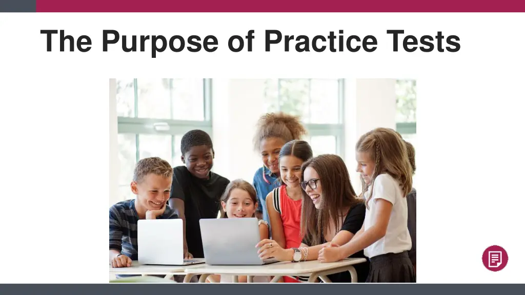 the purpose of practice tests