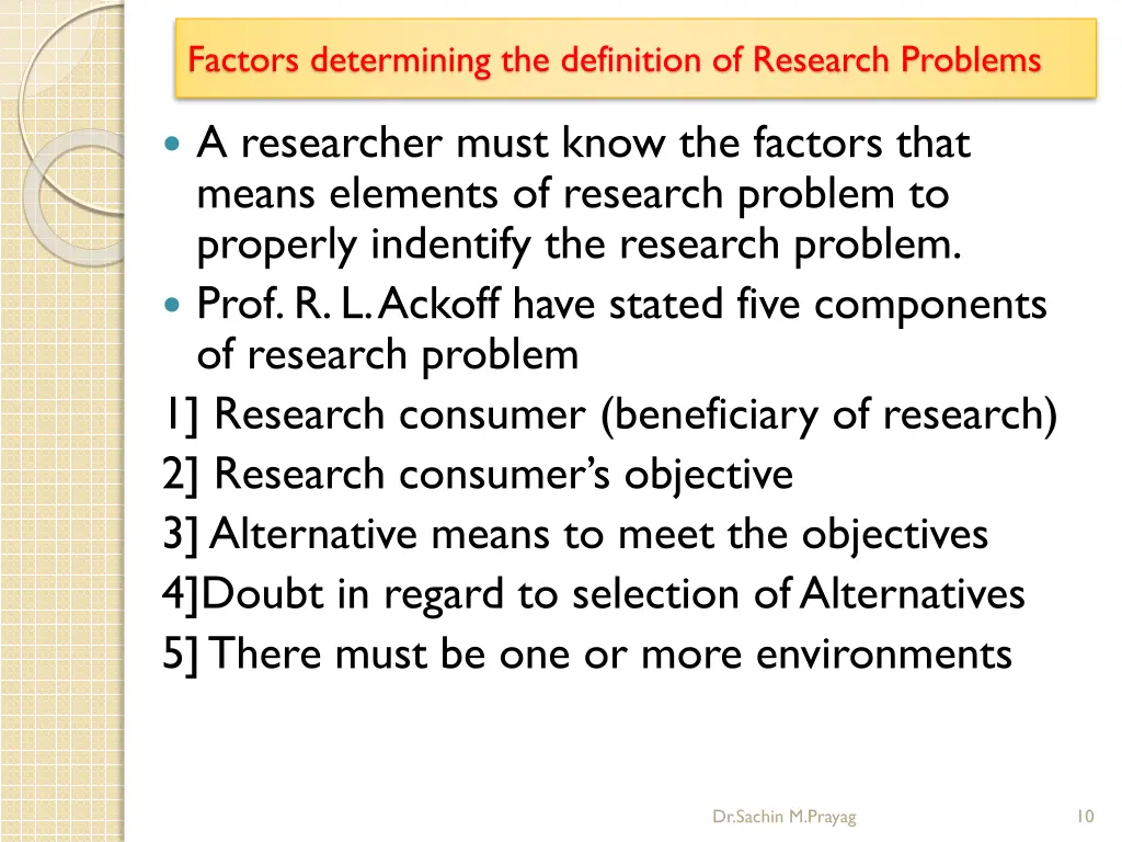 factors determining the definition of research