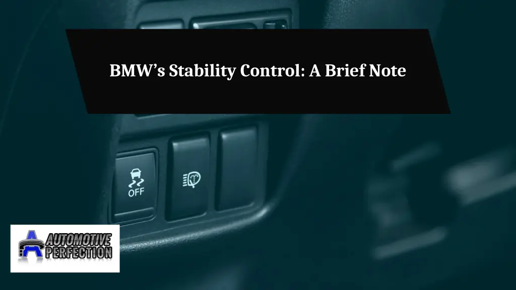 bmw s stability control a brief note