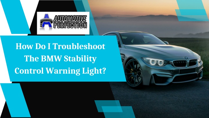 how do i troubleshoot the bmw stability control