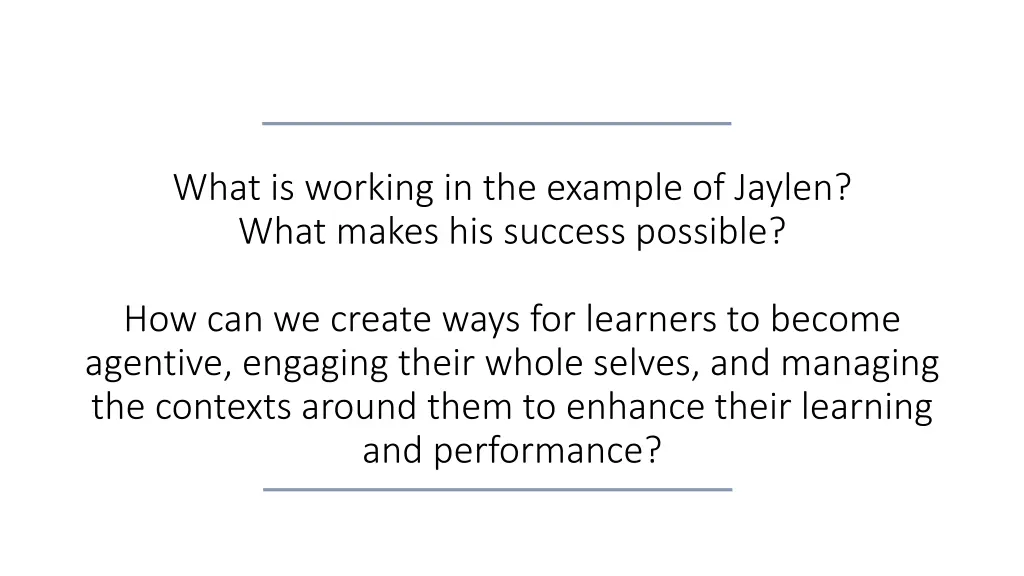 what is working in the example of jaylen what