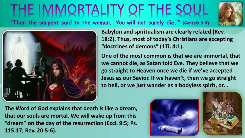 the immortality of the soul then the serpent said