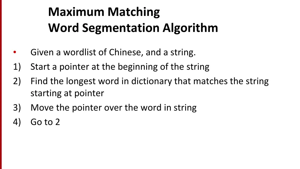 maximum matching word segmentation algorithm