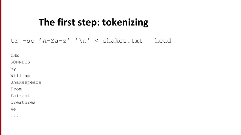 the first step tokenizing