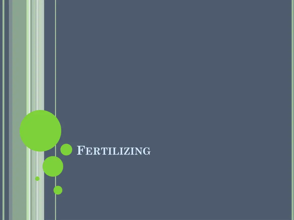 f ertilizing